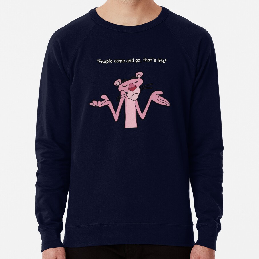 Pink Panther Funny Quote Sweatshirt - Image 6