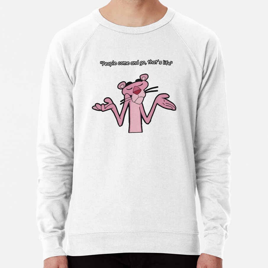 Pink Panther Funny Quote Sweatshirt - Image 2