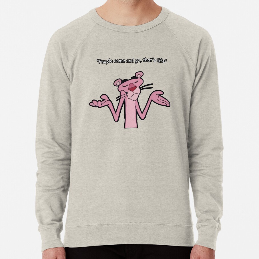 Pink Panther Funny Quote Sweatshirt - Image 4